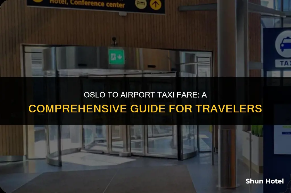 how much is a taxi from oslo to the airport