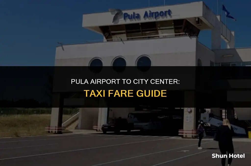how much is a taxi from pula airport to pula