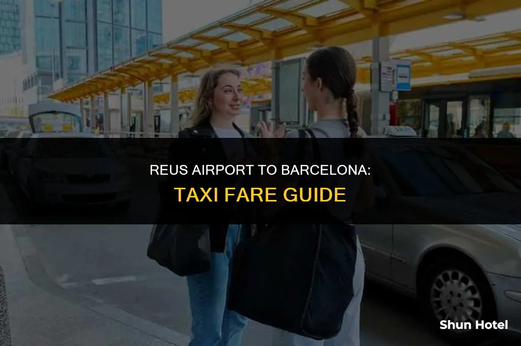 how much is a taxi from reus airport to barcelona