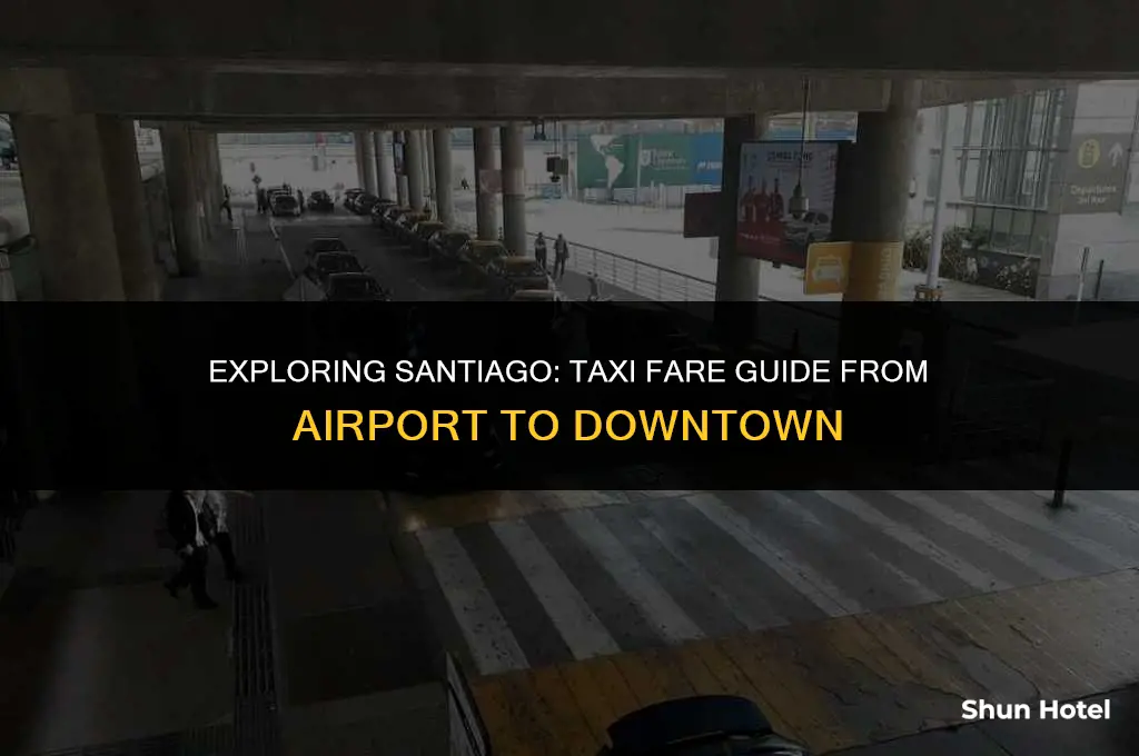 how much is a taxi from santiago airport to downtown