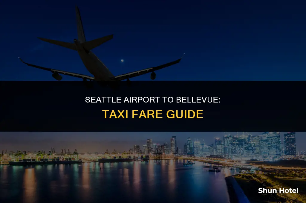 how much is a taxi from seattle airport to bellevue