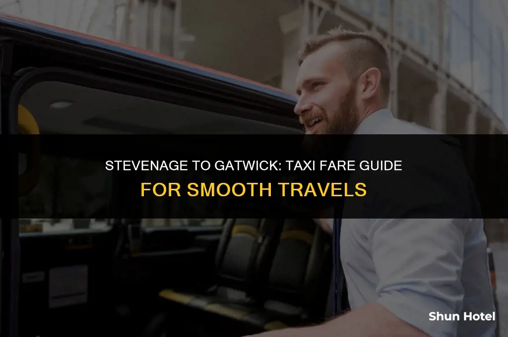 how much is a taxi from stevenage to gatwick airport