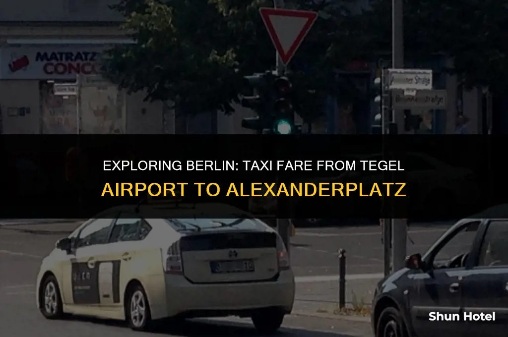 how much is a taxi from tegel airport to alexanderplatz