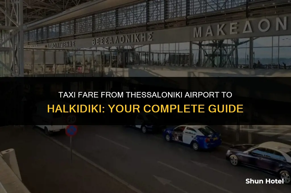 how much is a taxi from thessaloniki airport to halkidiki
