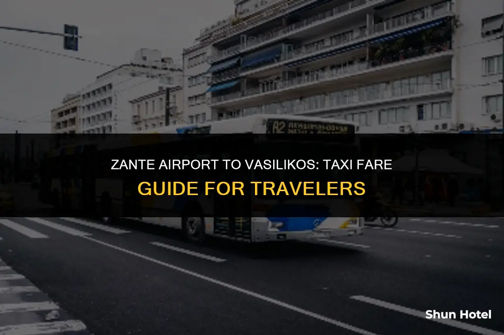 how much is a taxi from zante airport to vasilikos