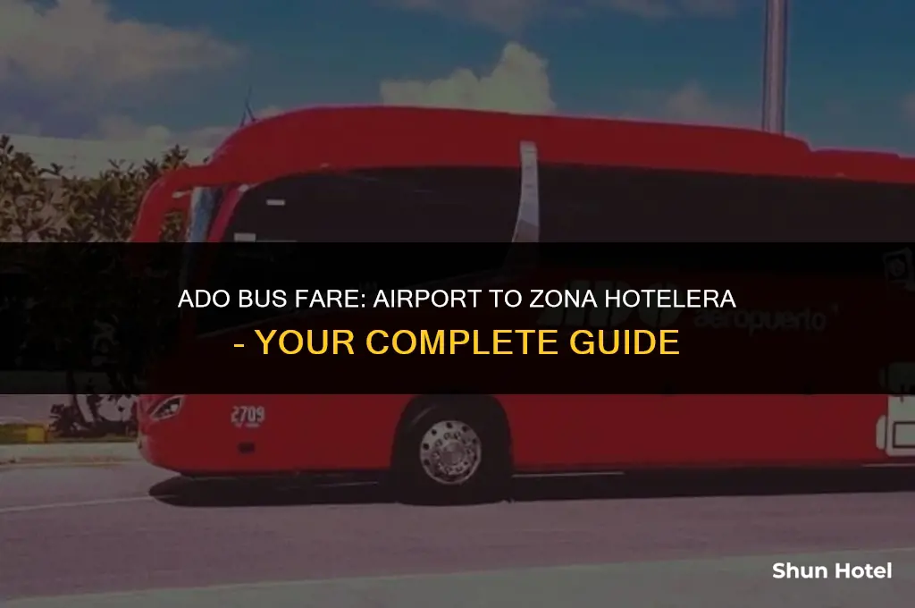how much is ado bus from airport to zona hotelera