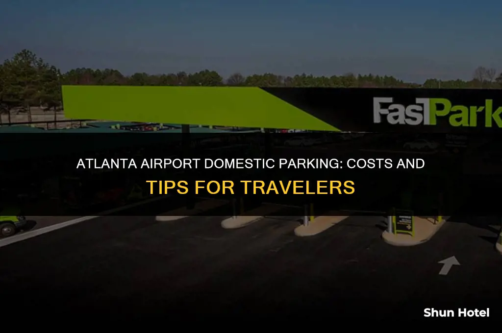 how much is airport domestic parking atlanta