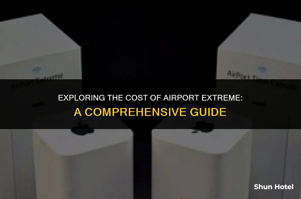 how much is airport extreme