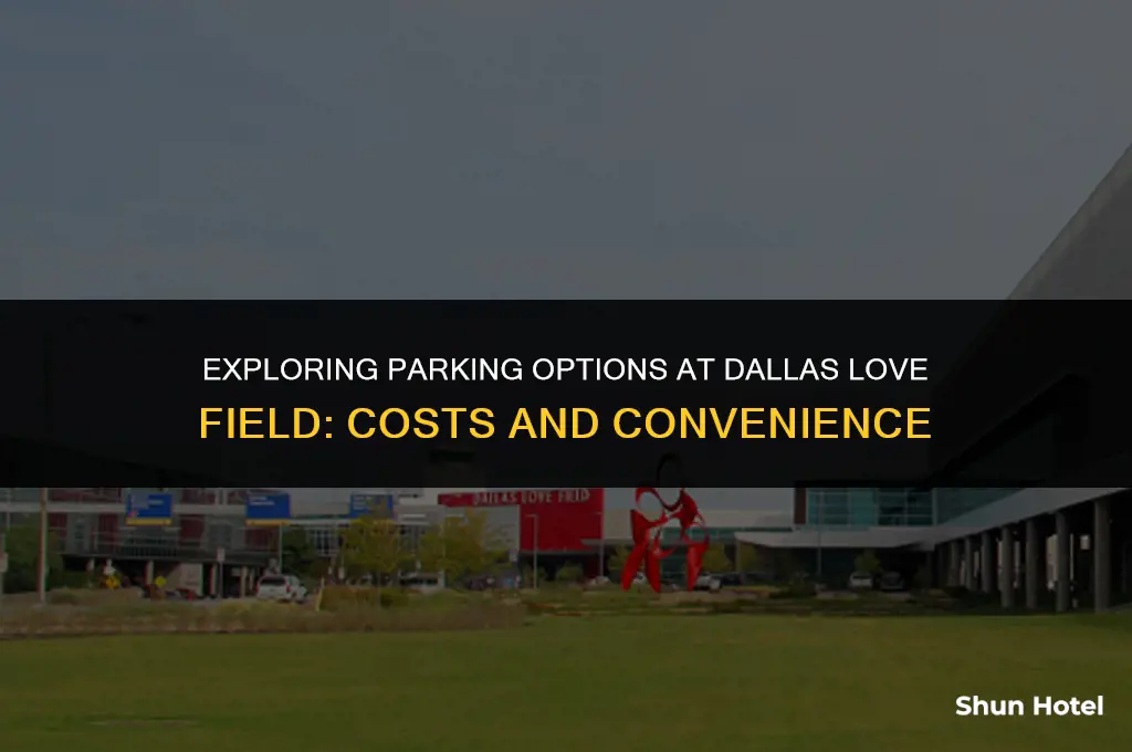 how much is airport parking at dallas love field