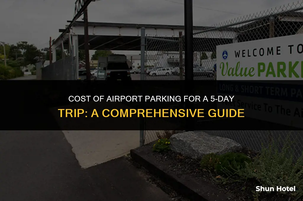 how much is airport parking for 5 days