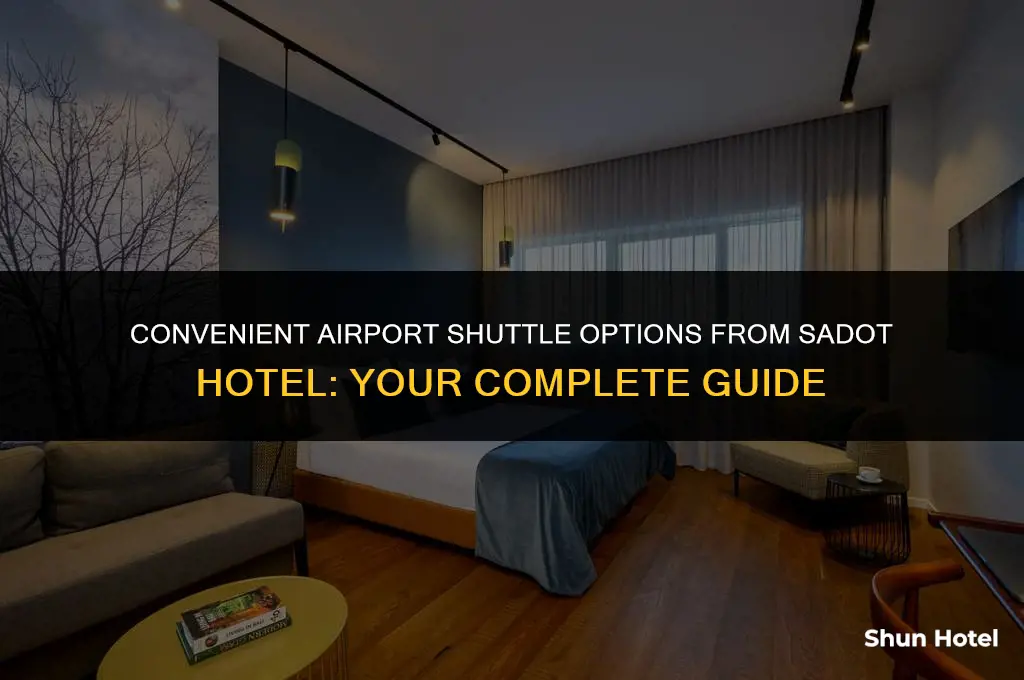 how much is airport shuttle from sadot hotel