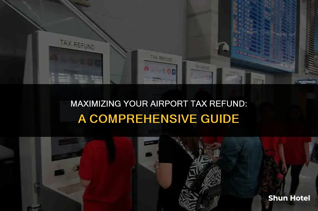 how much is airport tax refund