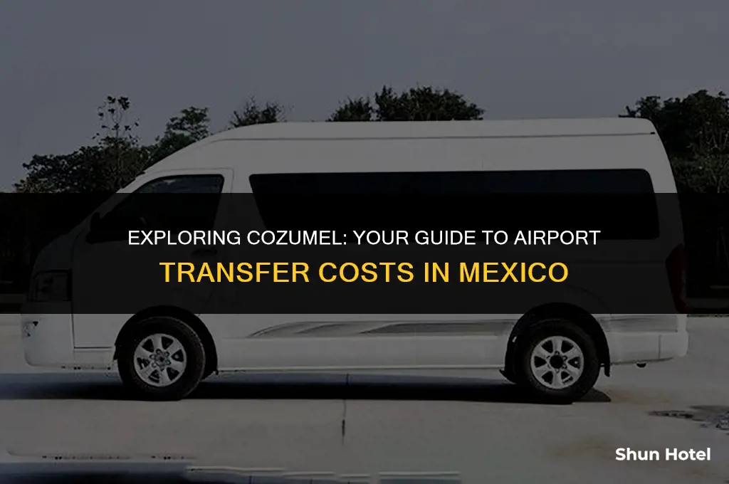 how much is airport transfer in cozumel mexico