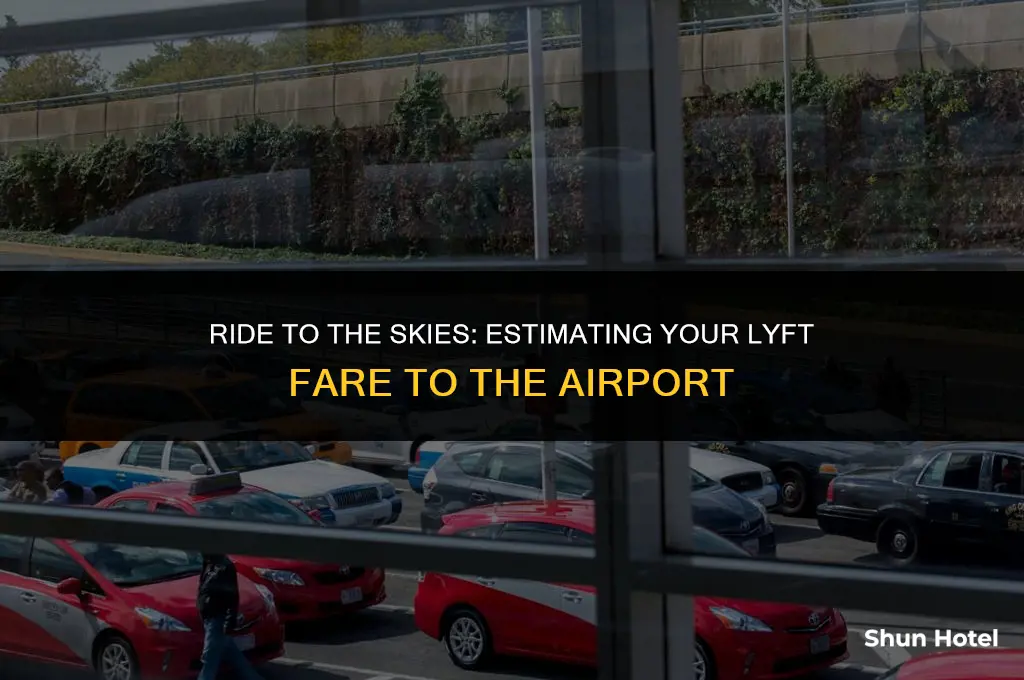 how much is an lyft to the airport