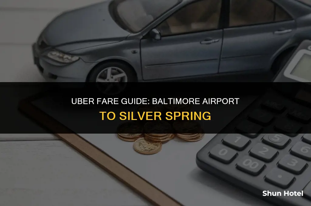 how much is an uber from baltimore airport to silverspring