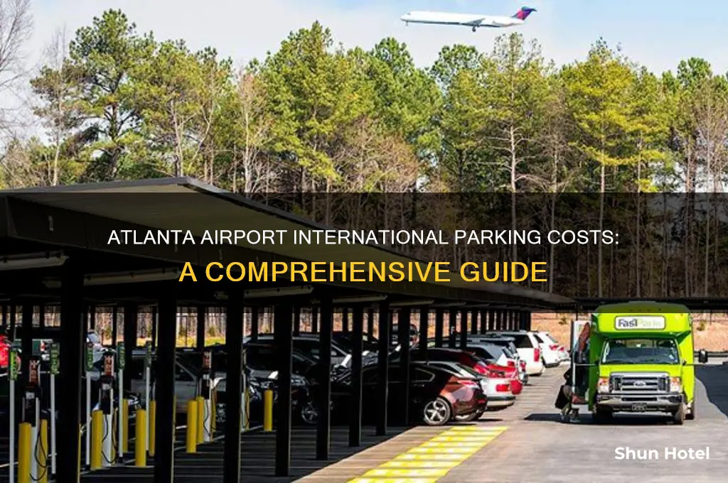 how much is atlanta airport international parking
