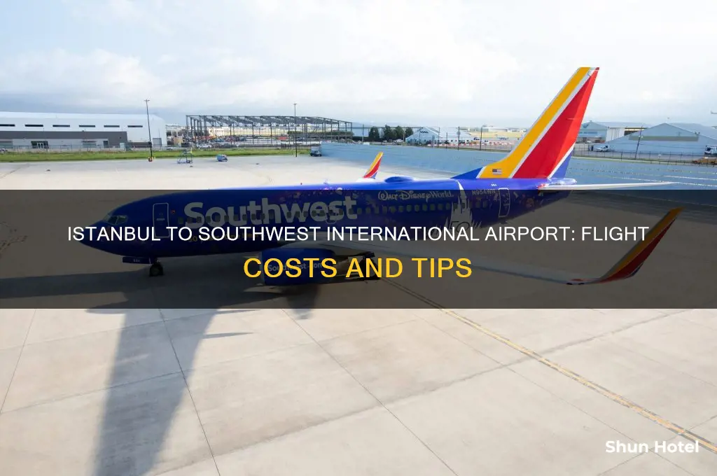 how much is flight from istanbul to southwest international airport