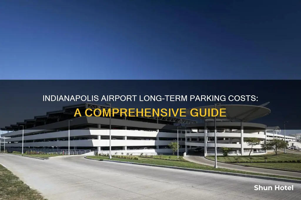 how much is long term parking at indianapolis international airport