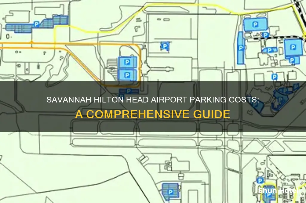 how much is parking at savannah hilton head international airport