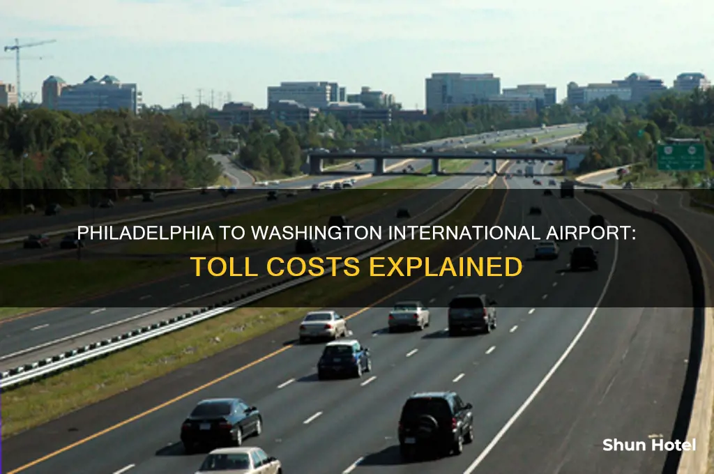 how much is toll from philadelphia to washington international airport