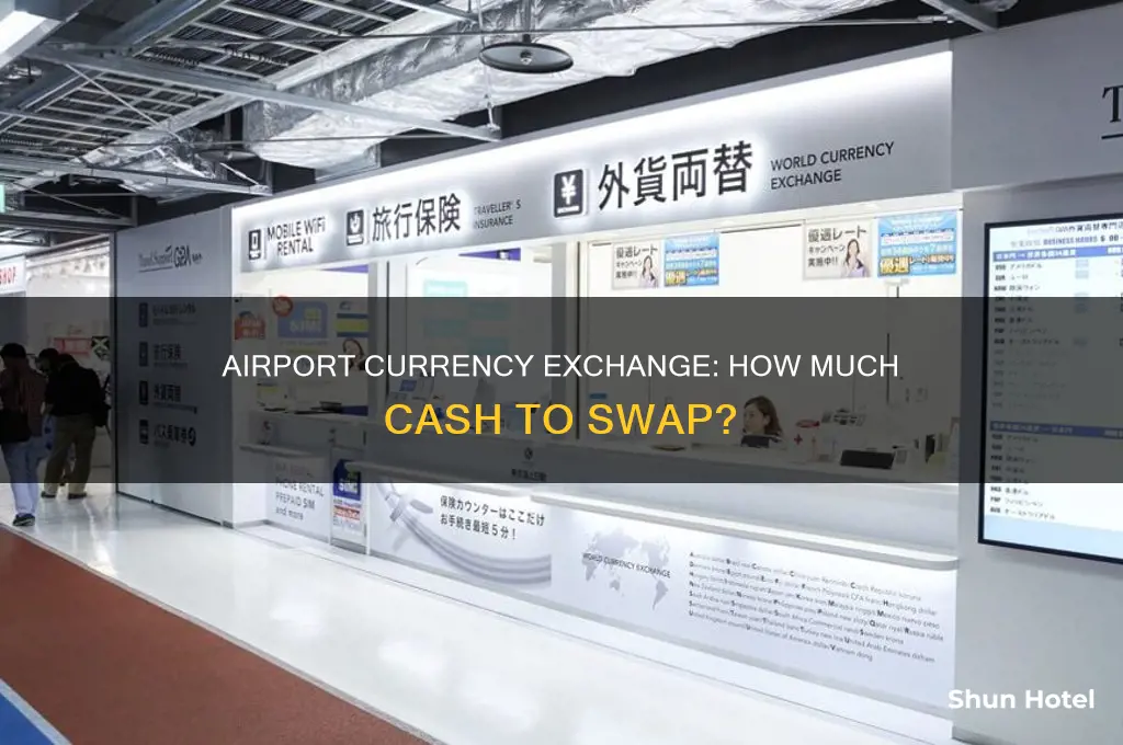 how much money can i exchange at the airport
