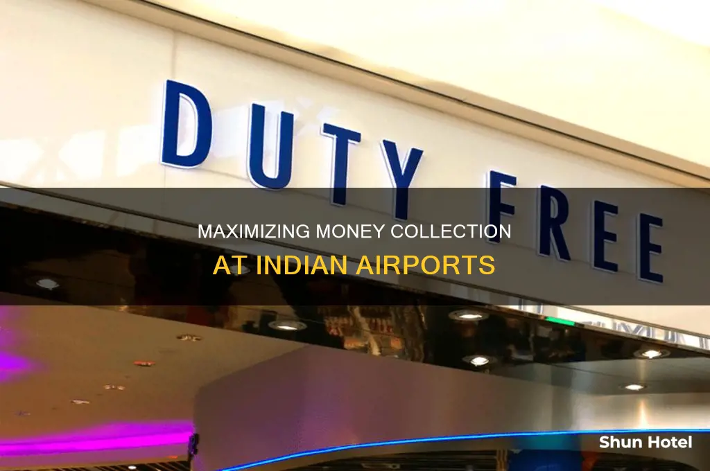 how much money can we collect at indian airport