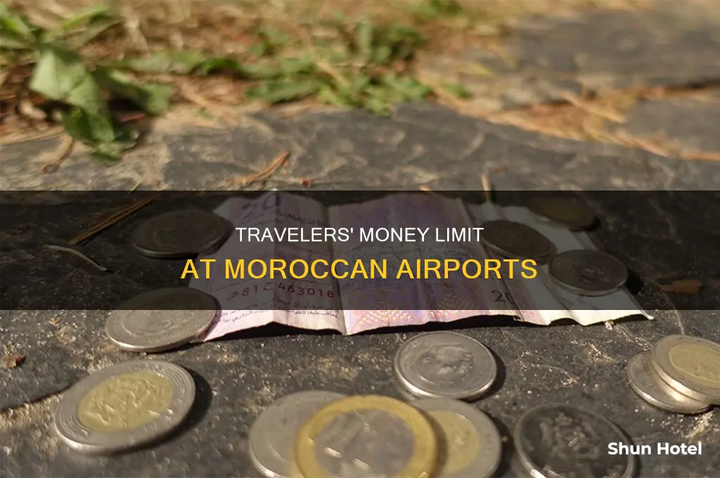how much money can you take in airport morocco