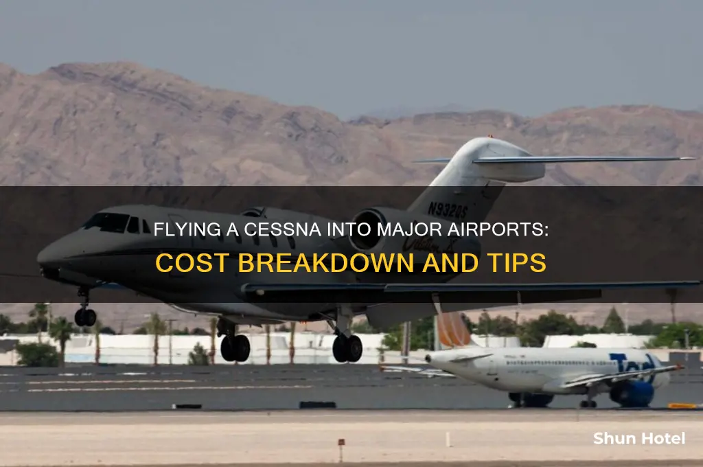 how much money to fly cessna into big airport