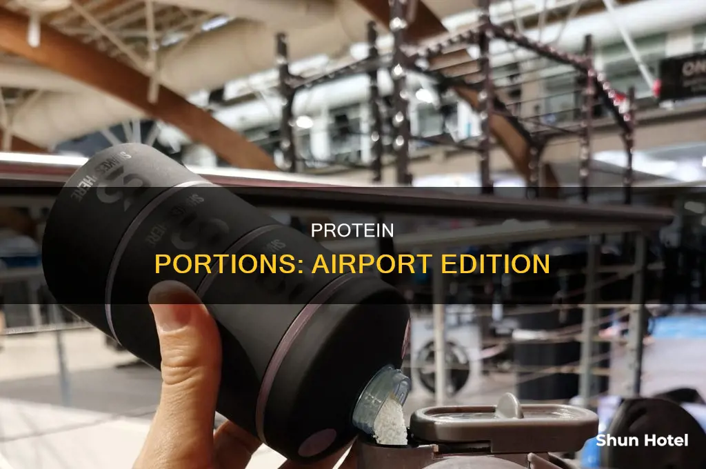 how much protein can to take to the airport