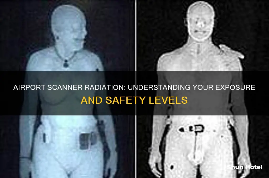 how much radiation am i get in airport scanners