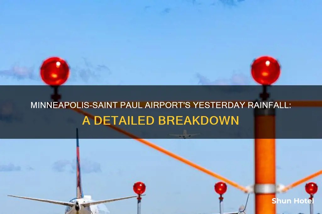 how much rain did the minneapolis-saint paul airport get yesterday