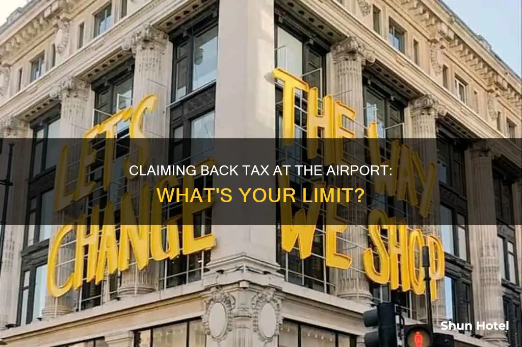how much tax can you claim back at the airport
