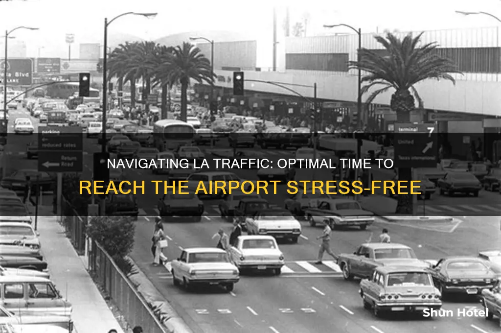 how much time to get to airport in la