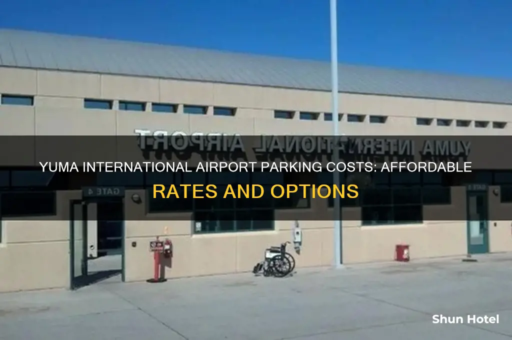 how much to park at yuma international airport