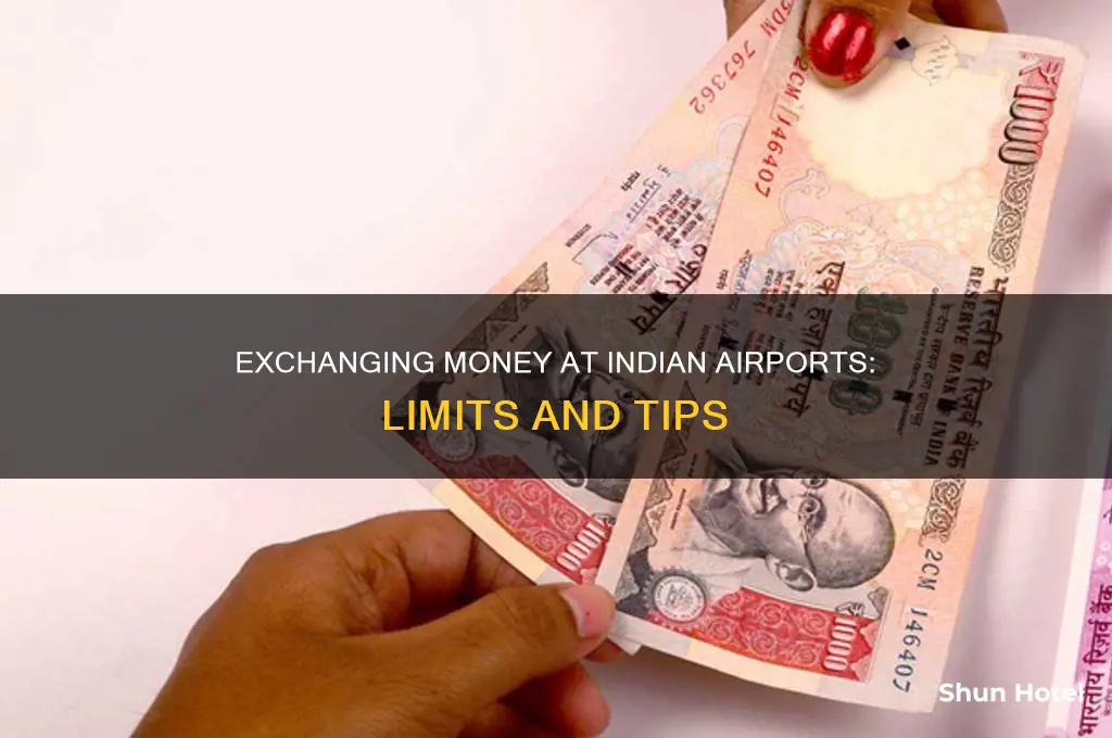 how much you can exchange in international airport india