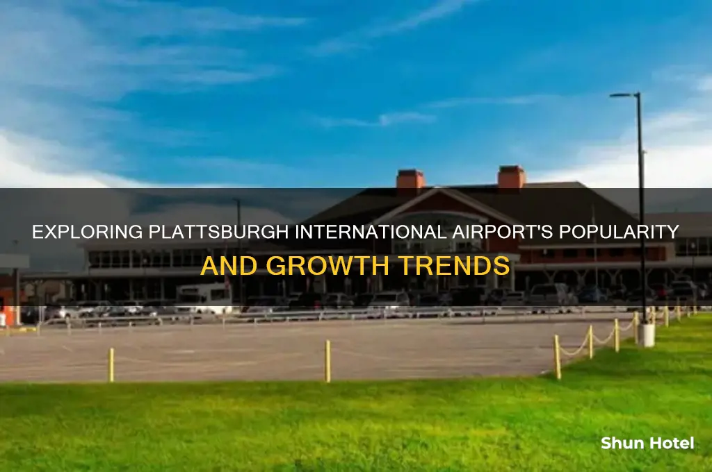 how popular is plattsburgh international airport