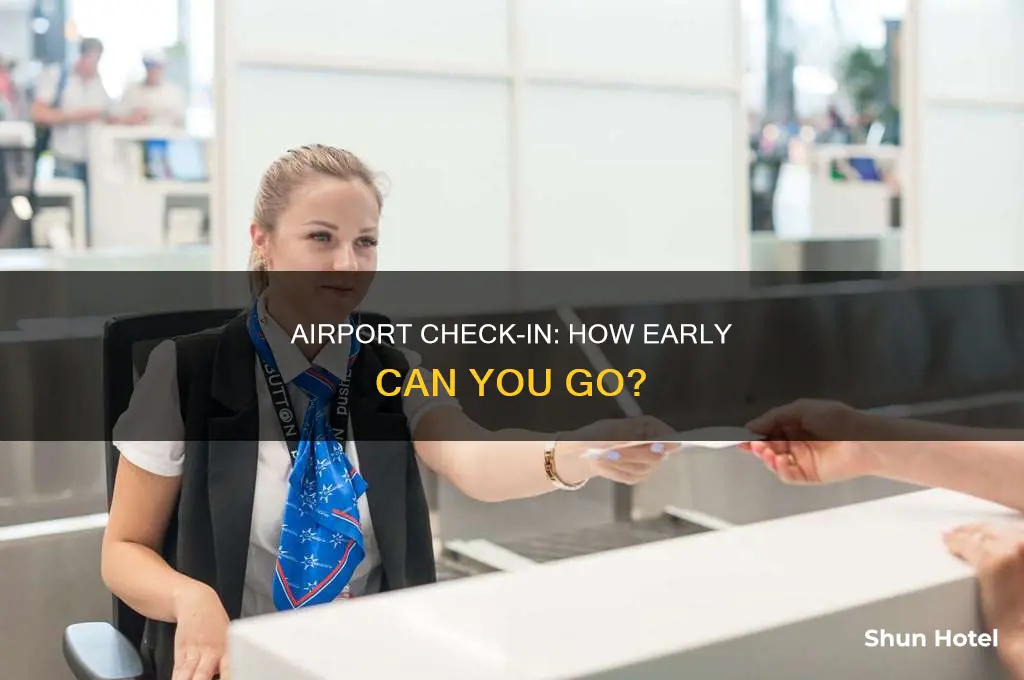 how soon can i check in at the airport