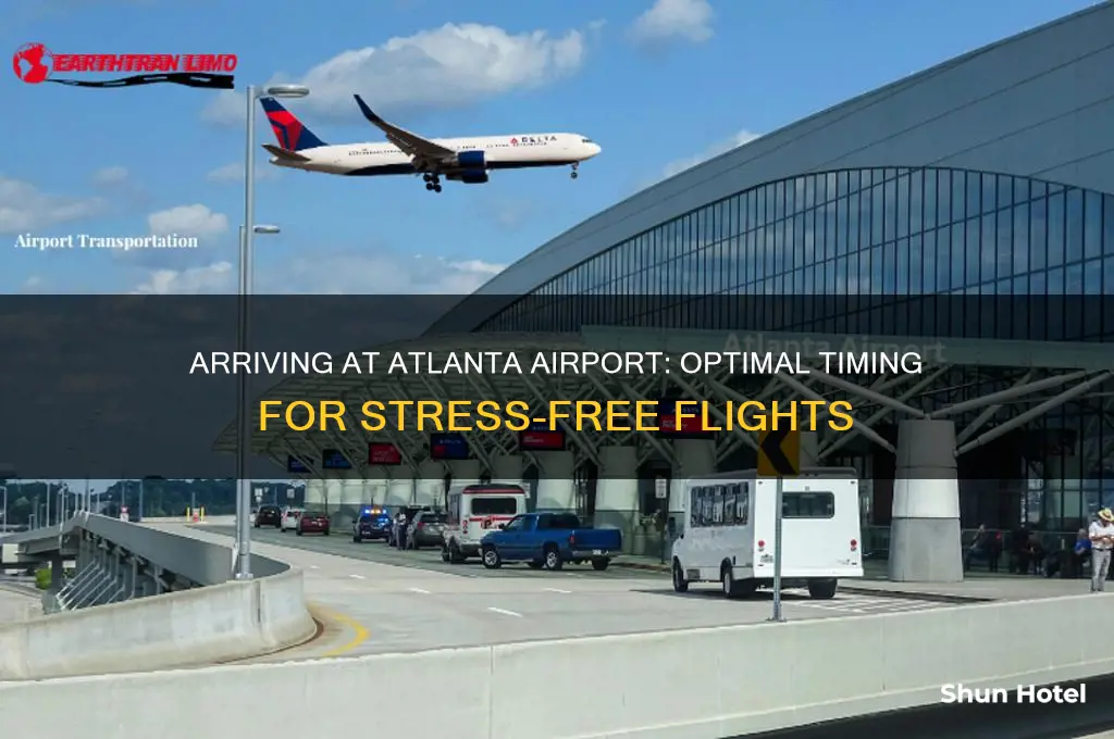 how soon should i get to atlanta airport before flight