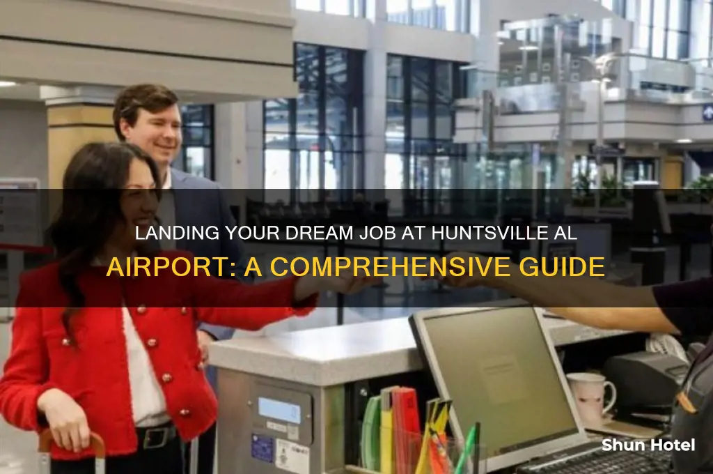 how ti get a job at the huntsville al airport