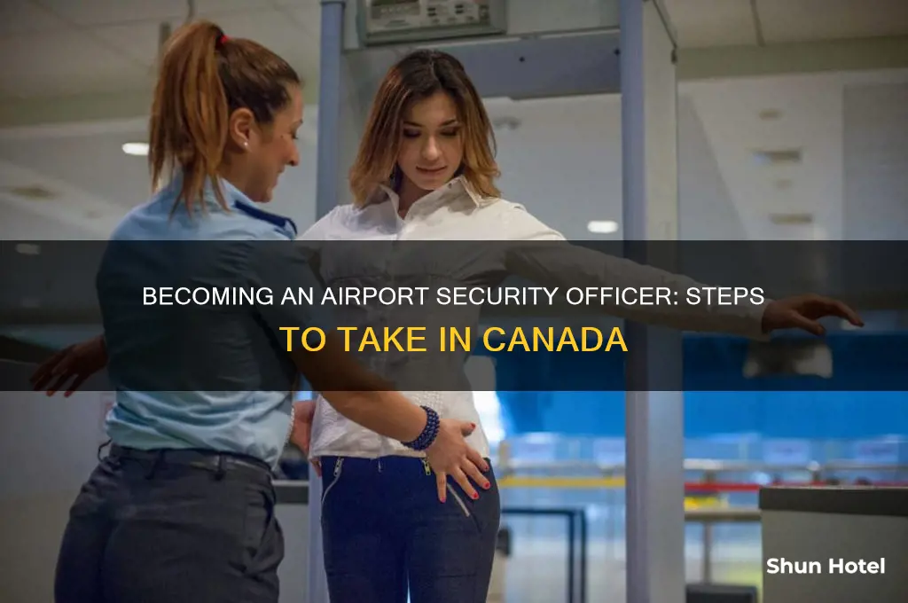 how to become a airport security officer canada