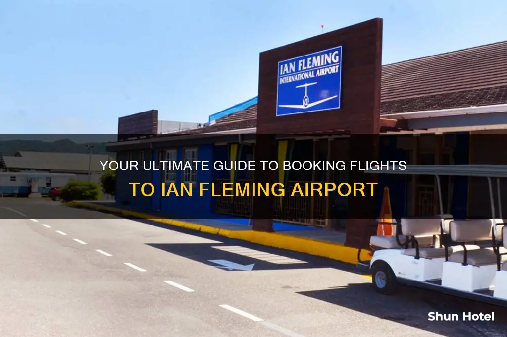 how to book flights to ian fleming international airport