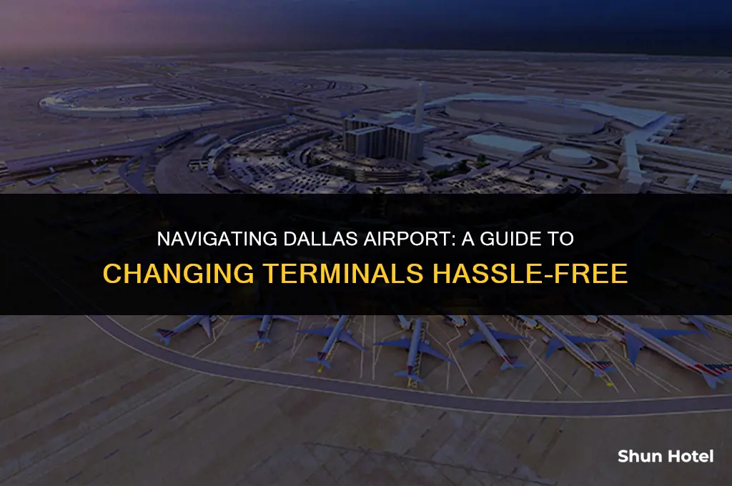 how to change terminal at dallas airport