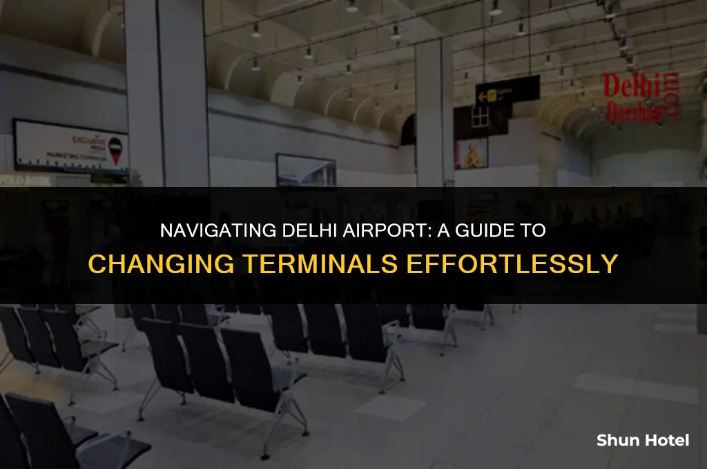 how to change terminal at delhi airport
