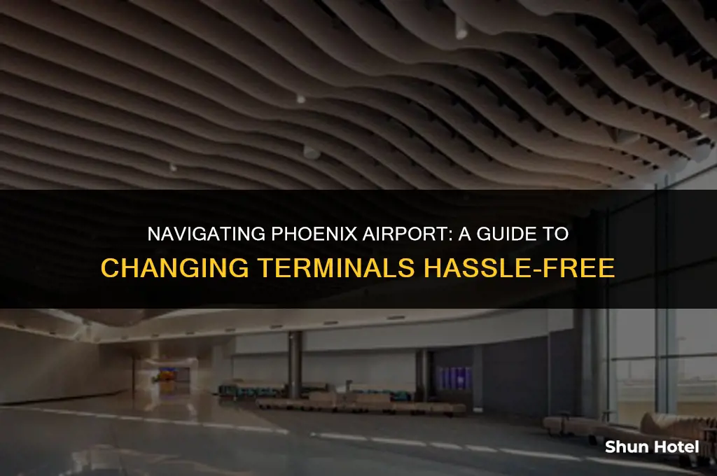 how to change terminals at phoenix airport