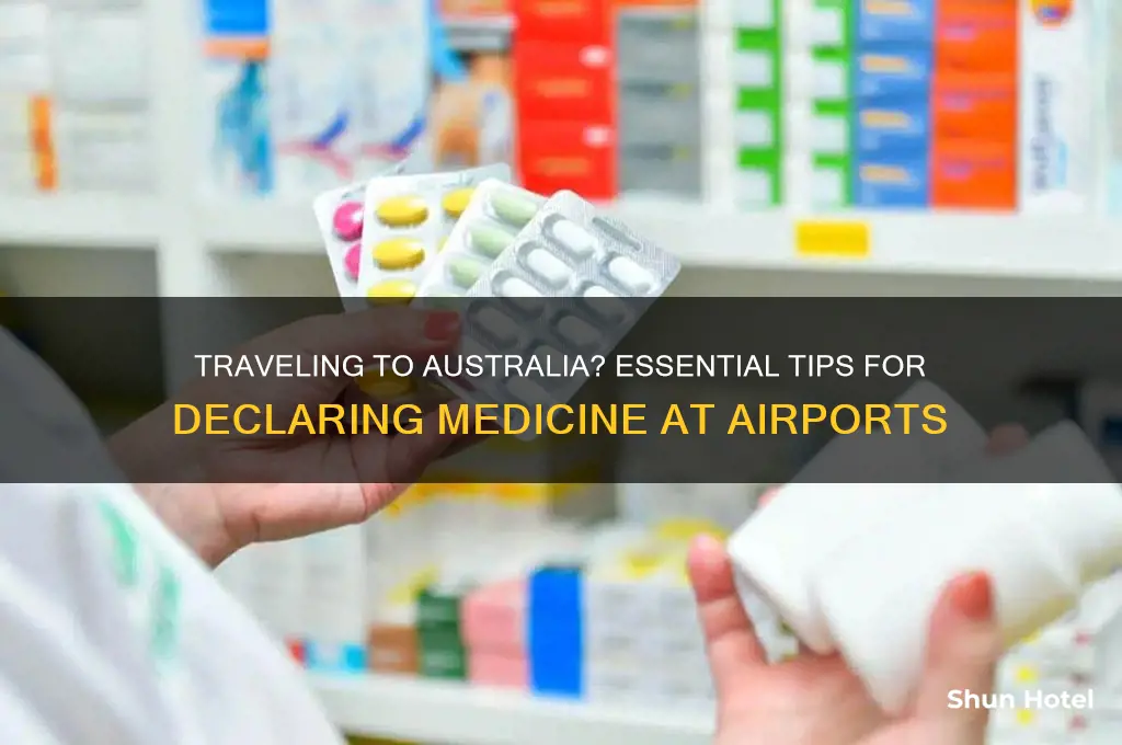 how to declare medicine at airport australia international