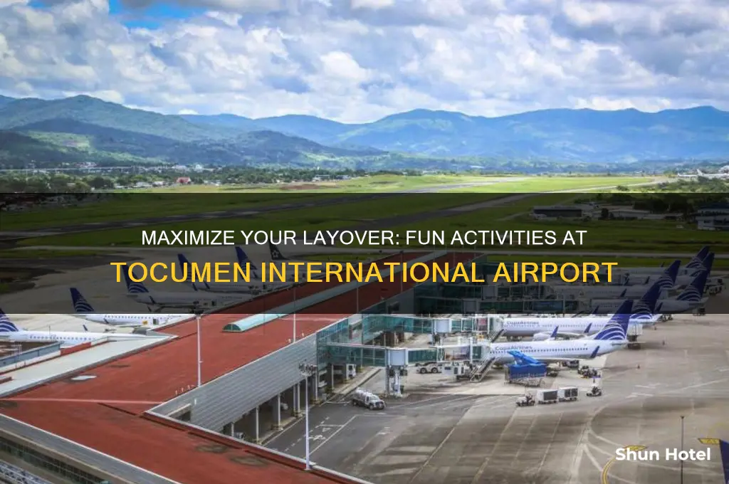 how to fill my time at tocumen international airport