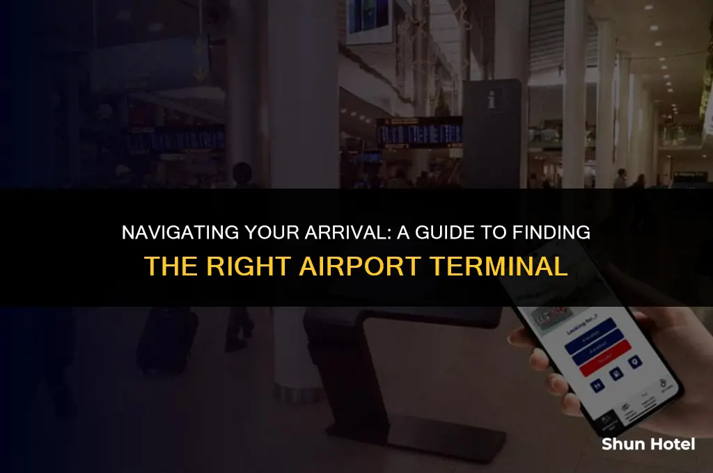 how to find arrival airport terminal