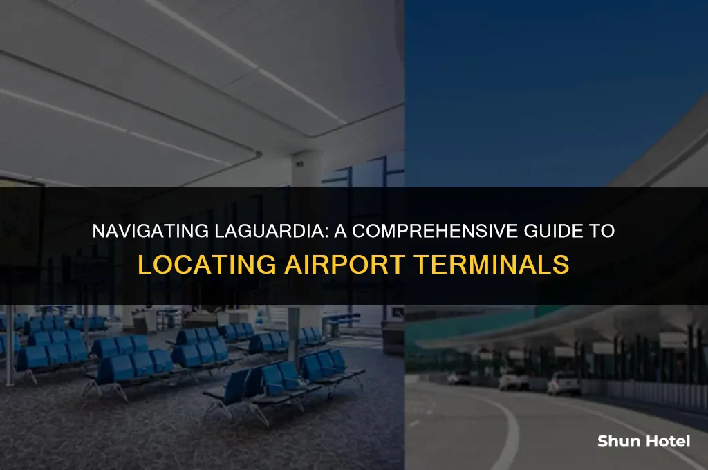 how to find terminals at laguardia airport