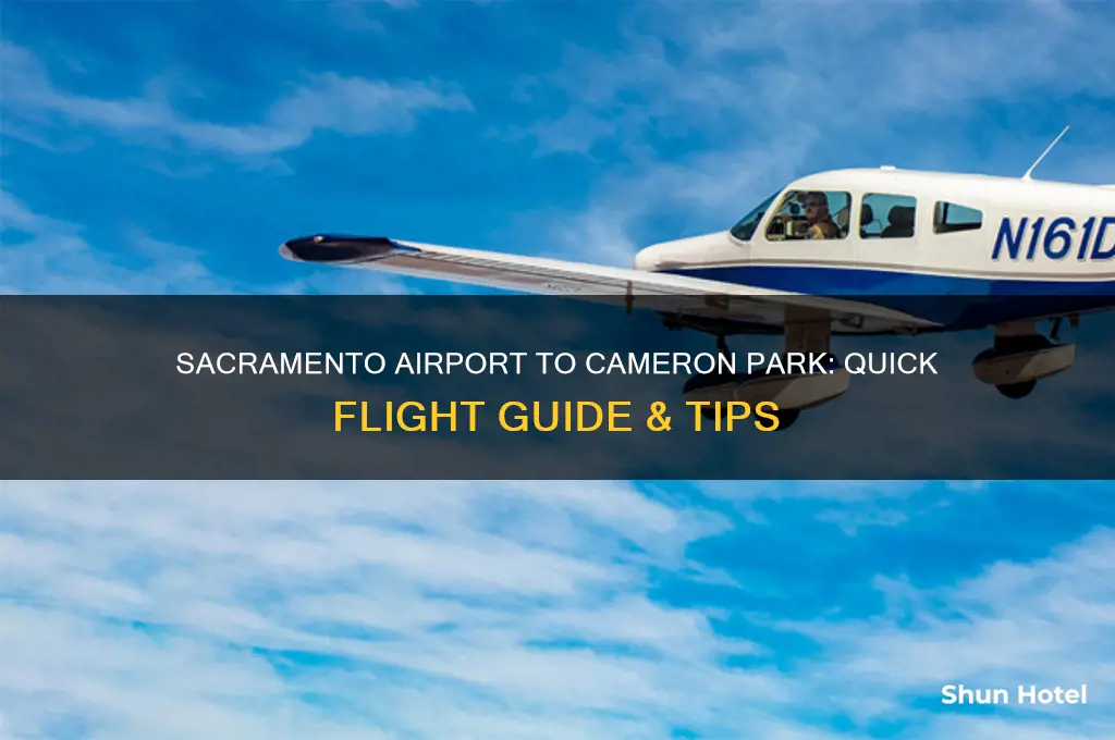 how to fly from sacramento airport to cameron park