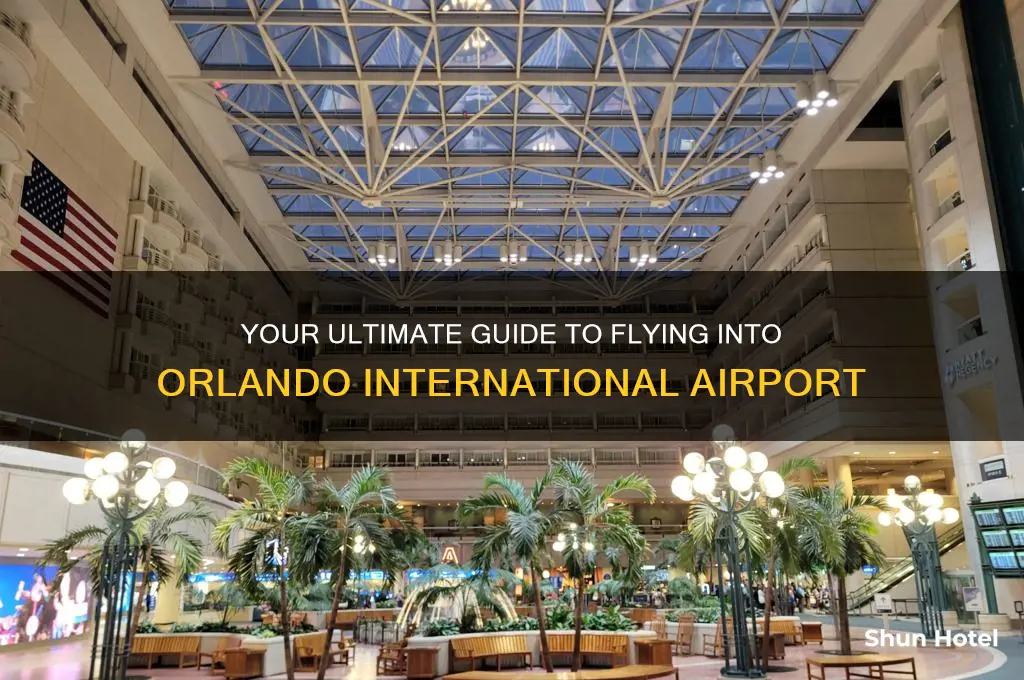 how to fly into orlando international airport